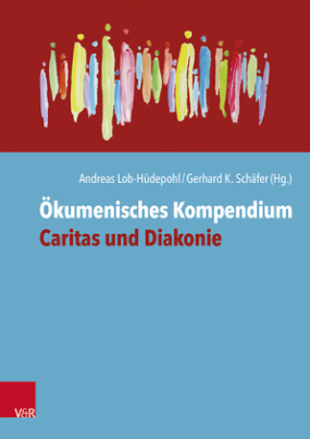 Ökumenisches Kompendium Caritas und Diakonie