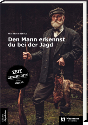 Den Mann erkennst du bei der Jagd