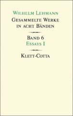 Gesammelte Werke in acht Bänden / Essays I (Gesammelte Werke in acht Bänden, Bd. 6). Tl.1