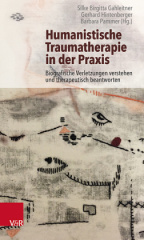 Humanistische Traumatherapie in der Praxis