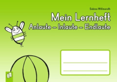 Mein Lernheft: Anlaute - Inlaute - Endlaute