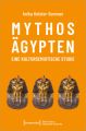 Mythos Ägypten - eine kultursemiotische Studie