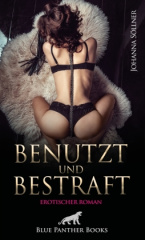 Benutzt und Bestraft | Erotischer Roman