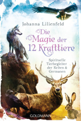 Die Magie der 12 Krafttiere