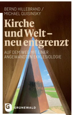 Kirche und Welt - neu entgrenzt