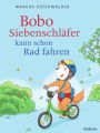 Bobo Siebenschläfer kann schon Rad fahren