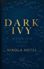 Dark Ivy - Wenn ich falle