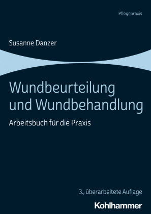 Wundbeurteilung und Wundbehandlung