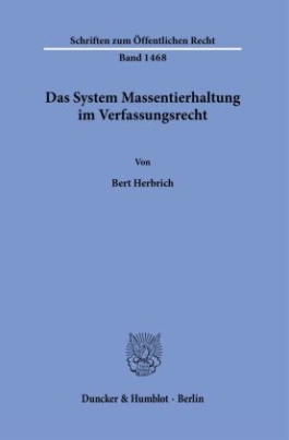 Das System Massentierhaltung im Verfassungsrecht.