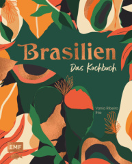 Brasilien - Das Kochbuch