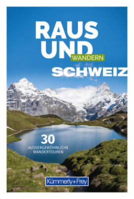 Raus und Wandern Schweiz