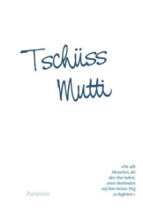 Tschüss Mutti