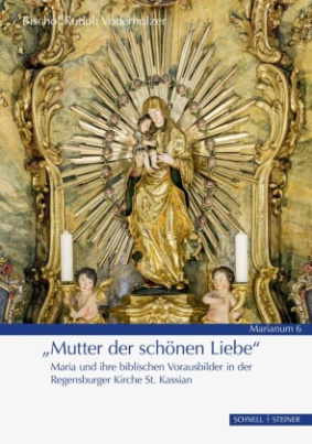 »Mutter der schönen Liebe«