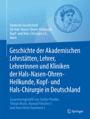 Geschichte der Akademischen Lehrstätten, Lehrer, Lehrerinnen und Kliniken der Hals-Nasen-Ohren-Heilkunde, Kopf- und Hals-Chirurgie in Deutschland