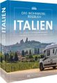 Das Wohnmobil Reisebuch Italien