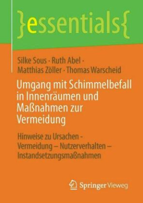 Umgang mit Schimmelbefall in Innenräumen und Maßnahmen zur Vermeidung