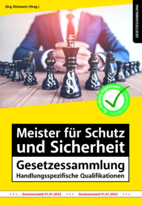 Meister für Schutz und Sicherheit Gesetzessammlung - Handlungsspezifische Qualifikationen