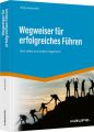 Wegweiser für erfolgreiches Führen