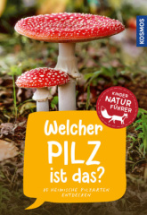 Welcher Pilz ist das? Kindernaturführer