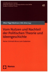 Vom Nutzen und Nachteil der Politischen Theorie und Ideengeschichte