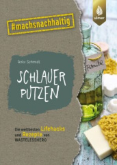 Schlauer putzen