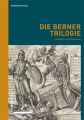 Die Berner Trilogie