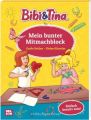 Bibi und Tina: Große Helden - Kleine Künstler: Mein bunter Mitmachblock