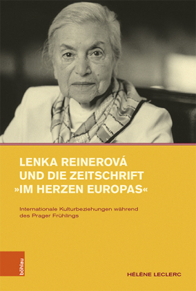 Lenka Reinerová und die Zeitschrift »Im Herzen Europas«