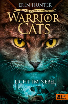 Warrior Cats - Das gebrochene Gesetz. Licht im Nebel