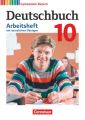 Deutschbuch Gymnasium - Bayern - Neubearbeitung - 10. Jahrgangsstufe Arbeitsheft mit interaktiven Übungen auf scook.de - Mit Lösungen