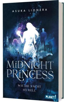 Midnight Princess 1: Midnight Princess 1: Wie die Nacht so hell