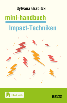 Mini-Handbuch Impact-Techniken im Coaching, m. 1 Buch, m. 1 E-Book