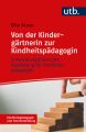 Von der Kindergärtnerin zur Kindheitspädagogin