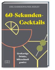 60-Sekunden-Cocktails