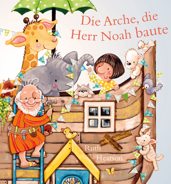 Die Arche, die Herr Noah baute