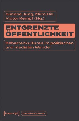 Entgrenzte Öffentlichkeit