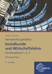 Sozialkunde und Wirtschaftslehre Lernbausteine 1,2,3