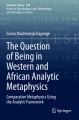 The Question of Being in Western and African Analytic Metaphysics