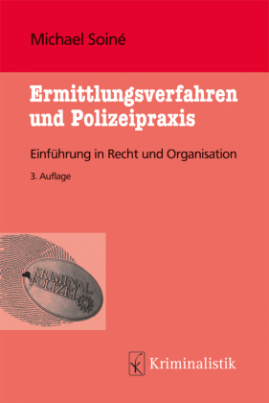 Ermittlungsverfahren und Polizeipraxis