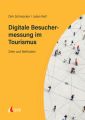 Digitale Besuchermessung im Tourismus