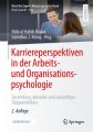 Karriereperspektiven in der Arbeits- und Organisationspsychologie