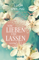 Vom Lieben und Lassen