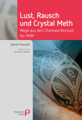 Lust, Rausch und Crystal Meth