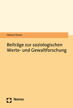 Beiträge zur soziologischen Werte- und Gewaltforschung