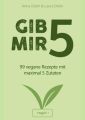 Gib mir 5