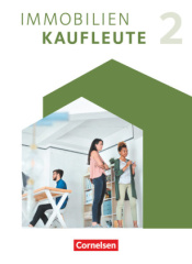 Immobilienkaufleute - Neubearbeitung - Band 2: Lernfelder 6-9