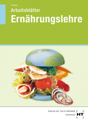 Arbeitsblätter Ernährungslehre