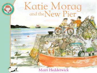 Katie Morag And The New Pier