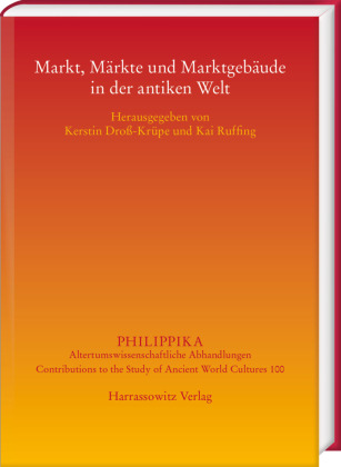 Markt, Märkte und Marktgebäude in der antiken Welt