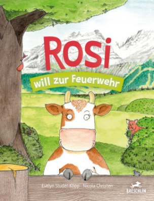 Rosi will zur Feuerwehr